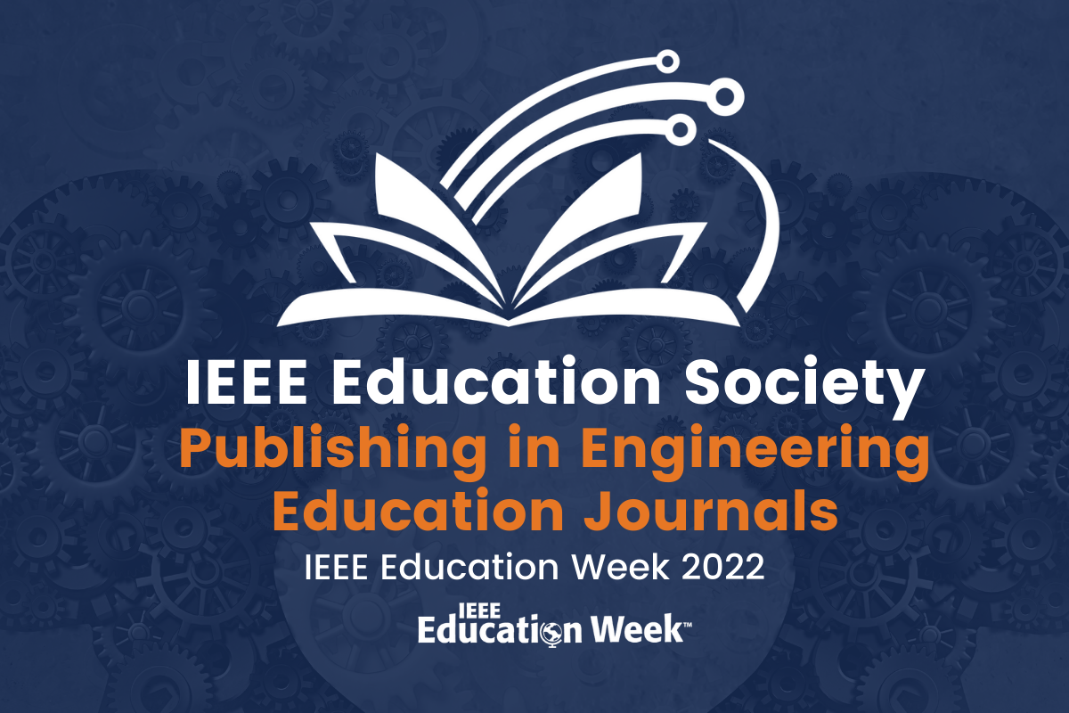 IEEE Education Week 2022 IEEE Education Society